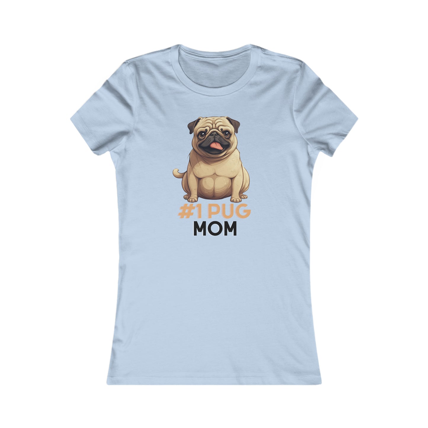 "#1 Pug Mom" For Women, Best Pug Tee for Women